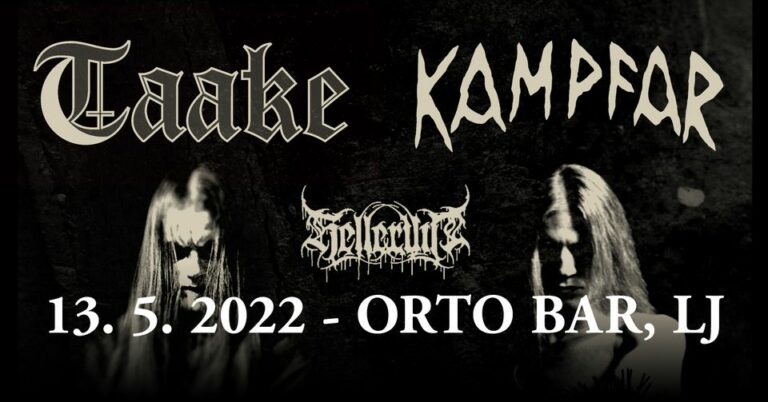 TAAKE, Kampfar, Helleruin- Orto bar; Ljubljana, 13.05.2022.