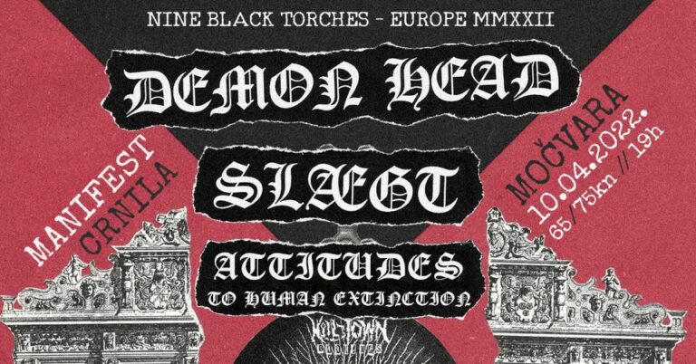 MANIFESTO OF BLACKNESS: ATTITUDES TO HUMAN EXTINCTION, DEMON HEAD, SLAEGT; Zagreb, Močvara; 10.4.2022.