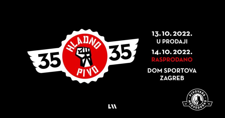 HLADNO PIVO – Dom sportova, Zagreb, 13.-14.10.2022
