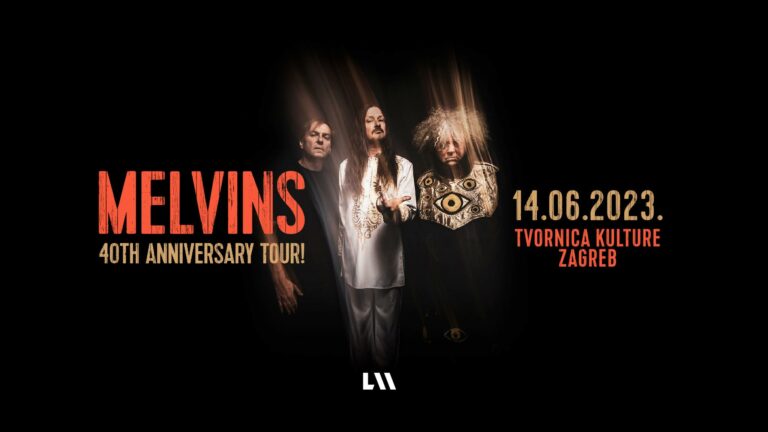 Melvins – 40th Anniversary Tour – Zagreb, Tvornica Kulture, 14.06.2023