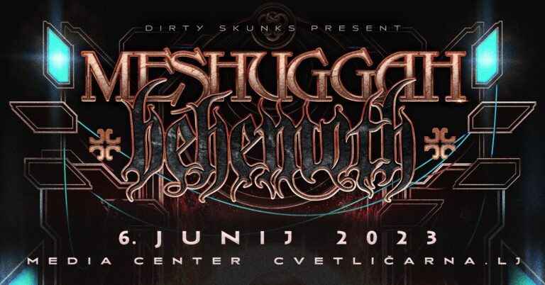 MESHUGGAH, BEHEMOTH – Ljubljana,Cvetličarna, 06.06.2023 MESHUGGAH, BEHEMOTH – Ljubljana,Cvetličarna, 06.06.2023