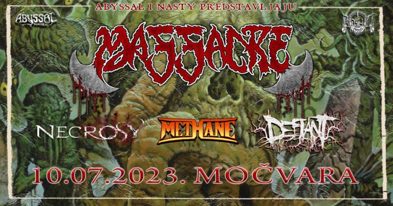 MASSACRE, Necrosy, Methane, Defiant; Nasty Abyss, Močvara, Zagreb, 10.07.2023