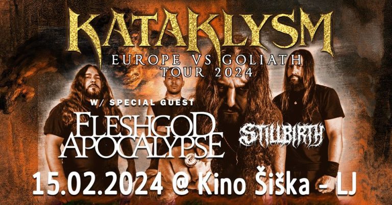 KATAKLYSM, FLESHGOD APOCALYPSE, STILLBIRTH, Kino Šiška, Ljubljana, 15.2.2024