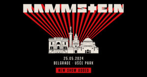 RAMMSTEIN -A Beograd, Ušće Park - 25.05.2024 - NEW SHOW ADDED
