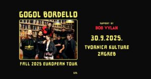 GOGOL BORDELLO - Tvornica Kulture, Zagreb, 30.09.2025