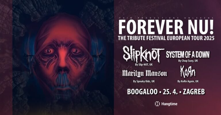 FOREVER NU! FESTIVAL: Chop Suey, Spouky Kids, KoRn Again, Slip-NOT, Boogaloo Zagreb, 25.4.2025 FOREVER NU! FESTIVAL: Chop Suey, Spouky Kids, KoRn Again, Slip-NOT, Boogaloo Zagreb, 25.4.2025