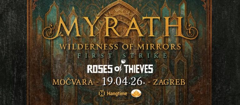 MYRATH, Roses of Thieves, Močvara, Zagreb, 19.4.2026
