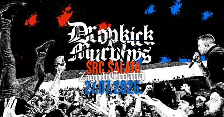 DROPKICK MURPHYS, ŠRC Šalata, Zagreb, 27.7.2026.