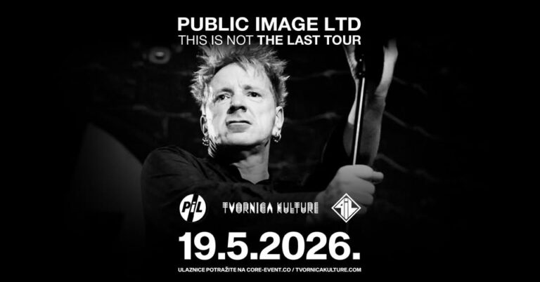 PUBLIC IMAGE LIMITED, Tvornica Kulture, Zagreb, 19.5.2026