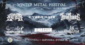 WINTER METAL FESTIVAL: Emberam, Cyber Hate, Throattwister, Gutswamp, In Dakhma, Kymera, Primarius pivovara, Zagreb, 23.-24.1.2026