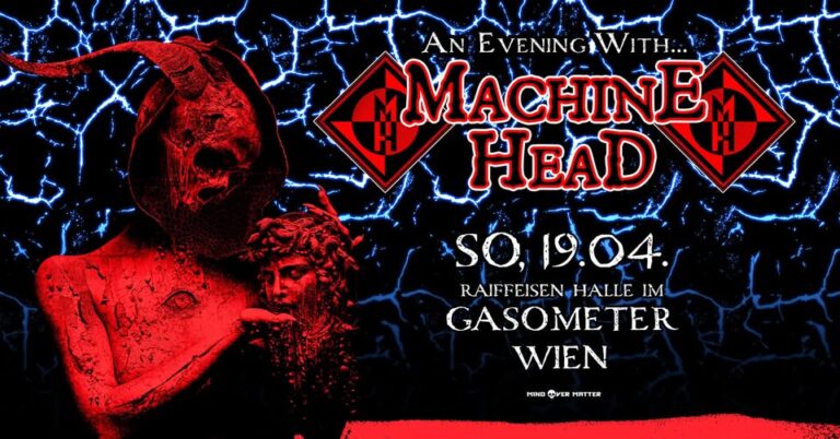 MACHINE HEAD, Planet TT Raiffeisen Halle im Gasometer, Vienna, 19.4.2026