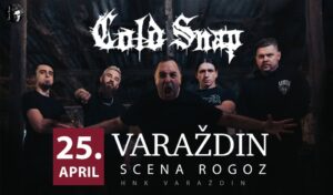COLD SNAP, Scena Rogoz, Varaždin, 25.4.2026