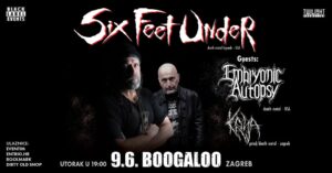 SIX FEET UNDER, Embryonic Autopsy, Krlja, Boogaloo Zagreb, 9.6.2026