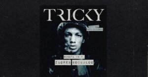 TRICKY, Boogaloo Zagreb, 13.6.2026