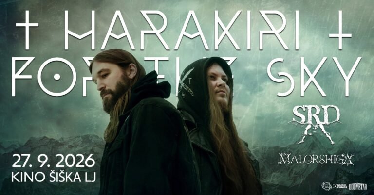HARAKIRI FOR THE SKY, Srd, Malorshiga, Kino Šiška, Ljubljana, 27.9.2026 HARAKIRI FOR THE SKY, Srd, Malorshiga, Kino Šiška, Ljubljana, 27.9.2026