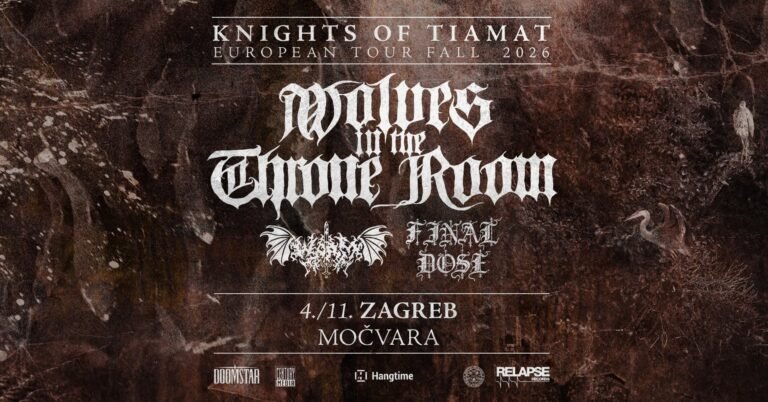 WOLVES IN THE THRONE ROOM, Worm, Final Dose, Klub Močvara, Zagreb, 4.11.2026 WOLVES IN THE THRONE ROOM, Worm, Final Dose, Klub Močvara, Zagreb, 4.11.2026