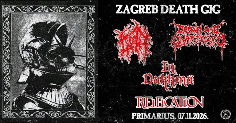 ZAGREB DEATH GIG: Drawn and Quartered, Noroth, In Dakhma, Reification, PriMarius craft pivovara, Zagreb, 7.11.2026 ZAGREB DEATH GIG: Drawn and Quartered, Noroth, In Dakhma, Reification, PriMarius craft pivovara, Zagreb, 7.11.2026
